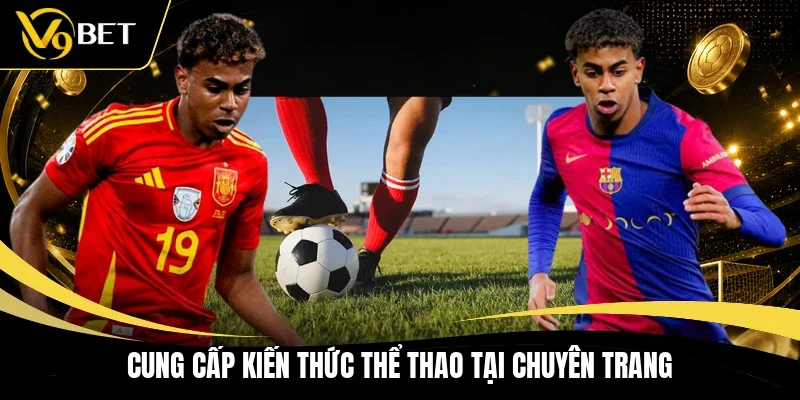 Cung cấp kiến thức thể thao tại chuyên trang